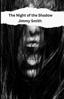 The Night of the Shadow B0DS2DYNN4 Book Cover