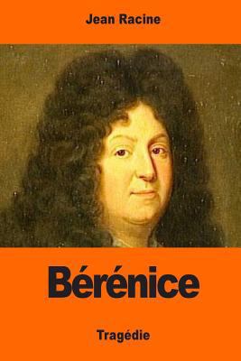 Bérénice [French] 1544089821 Book Cover
