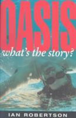 Oasis: What's the Story? 1857821572 Book Cover