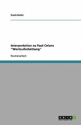 Interpretation zu Paul Celans "Wortaufschüttung" [German] 3638758656 Book Cover