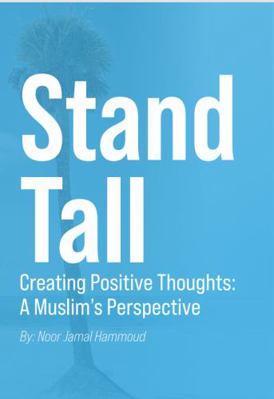 Stand Tall – Creating Positive Thoughts: A Musl... 1950966135 Book Cover