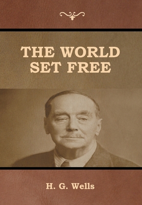 The World Set Free 1647992095 Book Cover