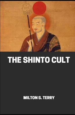 The Shinto Cult: A Christian Study of the Ancie... B08JB1XD44 Book Cover