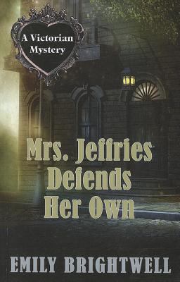 Mrs Jeffries Defends Her Own (A Victorian Mystery) [Large Print] 1410451690 Book Cover