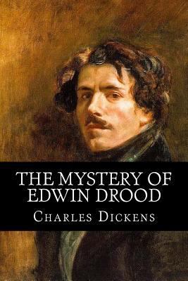 The Mystery of Edwin Drood 1500462586 Book Cover