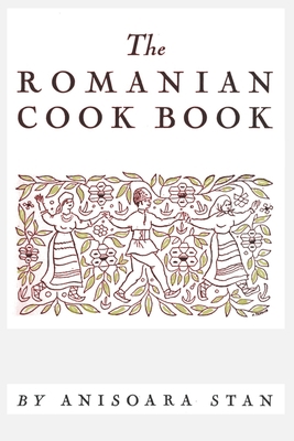 The Romanian Cookbook B08RR7G816 Book Cover