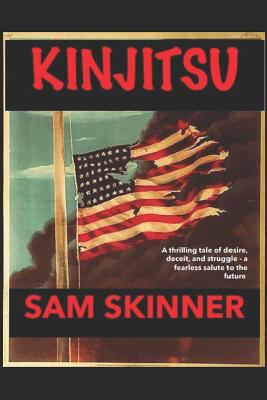Kinjitsu: A thrilling tale of deceit, desire, a... 1549526545 Book Cover