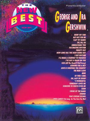 The New Best of George and Ira Gershwin: The Ne... 0897243358 Book Cover