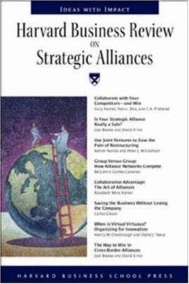 Harvard Business Revies on Strategic Alliances 1591391334 Book Cover