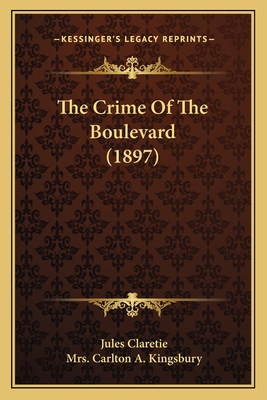 The Crime Of The Boulevard (1897) 1165785900 Book Cover