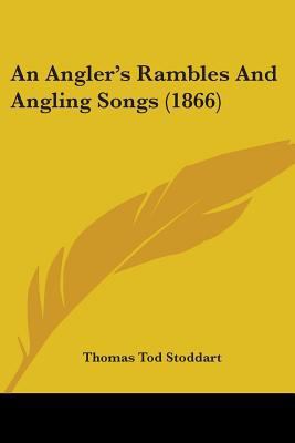 An Angler's Rambles And Angling Songs (1866) 1436768489 Book Cover