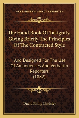 The Hand Book Of Takigrafy, Giving Briefly The ... 1167196406 Book Cover