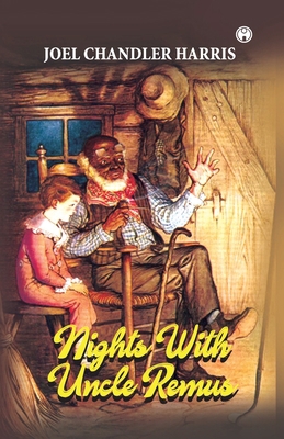 Nights With Uncle Remus 9355171528 Book Cover