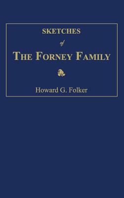 Sketches of the Forney Family 1596413077 Book Cover