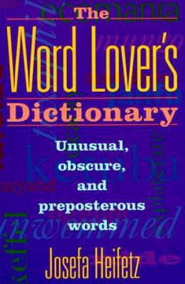 The Word Lover's Dictionary 0806517204 Book Cover