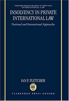 Insolvency in Private International Law : National and International Approaches