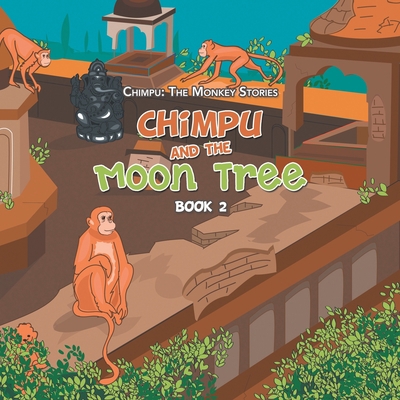 Chimpu and the Moon Tree: Book 2 1664115447 Book Cover