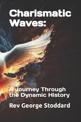 Charismatic Waves: : A Journey Through the Dyna... B0CNDDC4LW Book Cover