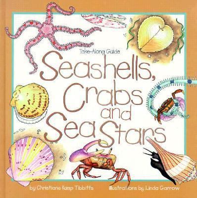 Seashells, Crabs, and Sea Stars 1559715421 Book Cover