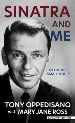 Sinatra and Me: In the Wee Small Hours [Large Print] 1432890751 Book Cover