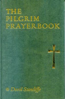 Pilgrim Prayer Book: Personal Edition 0826466958 Book Cover