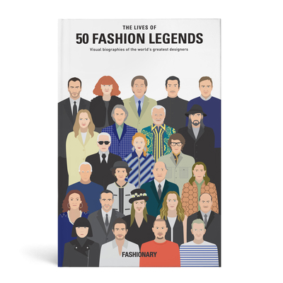 The Lives of 50 Fashion Legends: Visual Biograp... 9887711020 Book Cover