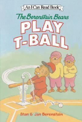 The Berenstain Bears Play T-Ball 1417735724 Book Cover