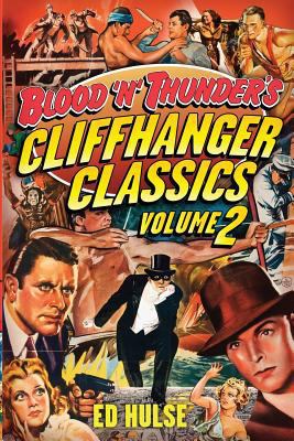 Blood 'n' Thunder's Cliffhanger Classics, Volum... 1546881034 Book Cover