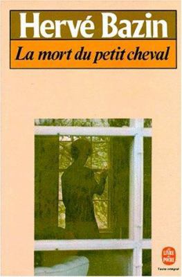 La Mort du Petit Cheval [French] B00B0W56RY Book Cover