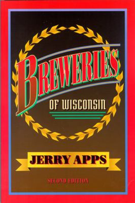 Breweries of Wisconsin (A North Coast Book) 0299133745 Book Cover
