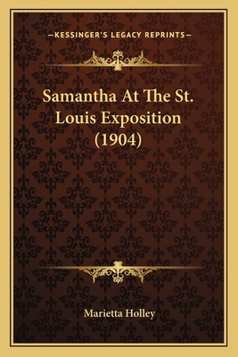 Samantha At The St. Louis Exposition (1904) 1164129082 Book Cover