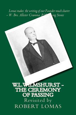 W.L.Wilmshurst - The Ceremony of Passing: Revis... 1530225396 Book Cover