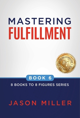 Mastering Fulfillment 1957217545 Book Cover