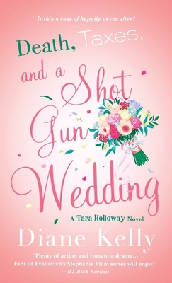 Death, Taxes, and a Shotgun Wedding 1250770637 Book Cover