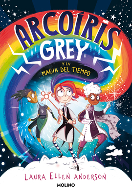 Arcoíris Grey Y La Magia del Tiempo / Rainbow Grey [Spanish] 8427223595 Book Cover