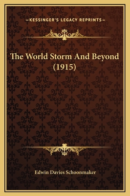 The World Storm And Beyond (1915) 1169316832 Book Cover