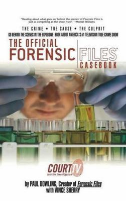 The Official Forensic Files Casebook 1596874694 Book Cover