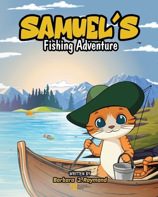 Samuel's Fishing Adventure B0F8YL8B5L Book Cover