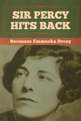 Sir Percy Hits Back B0BRMHF31G Book Cover