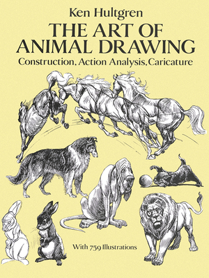The Art of Animal Drawing: Construction, Action... 0486274268 Book Cover
