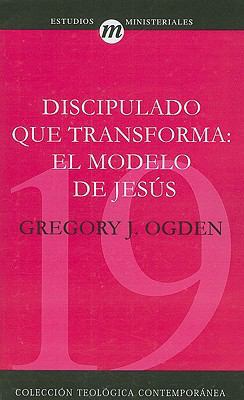 Discipulado Que Transforma: El Modelo de Jesús ... [Spanish] 8482674676 Book Cover