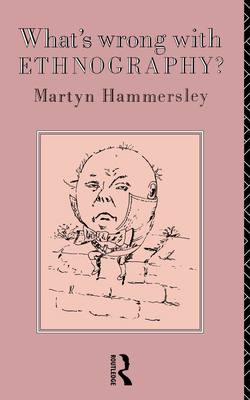 What's Wrong with Ethnography? 041505477X Book Cover