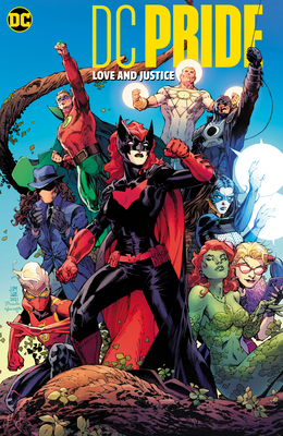 DC Pride: Love and Justice 1779525915 Book Cover