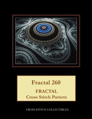 Fractal 260: Fractal Cross Stitch Pattern [Large Print] 1727004353 Book Cover
