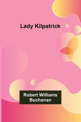 Lady Kilpatrick 9356575223 Book Cover