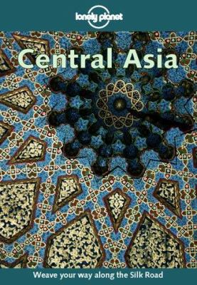 Lonely Planet Central Asia 0864426739 Book Cover