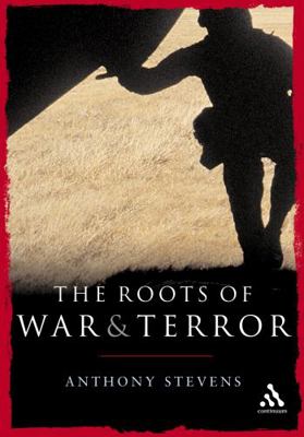 Roots of War and Terror 0826476317 Book Cover