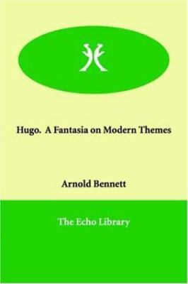 Hugo. A Fantasia on Modern Themes 1846376556 Book Cover