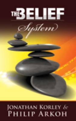 The Belief System 0985969008 Book Cover