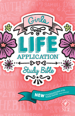 Girls Life Application Study Bible-NLT 1414397828 Book Cover
